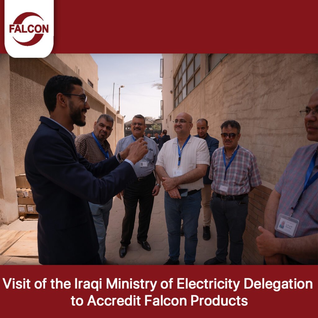 Official Accreditation Reflects Quality: Iraqi Ministry of Electricity Visits Falcon Factory and Grants Full Product Certification 5 Iraqi Ministry of Electricity